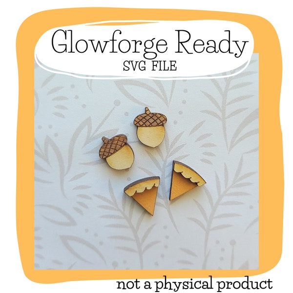 Acorn and Pumpkin Pie Stud Earring SVG - Glowforge Ready - SVG File ONLY - Fall - Autumn - Halloween