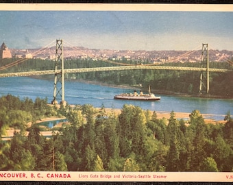 Vancouver, B. C., Canada - Lions Gate Bridge and Victoria-Seattle Steamer - Printed in Canada - Vintage Bridge Postcard