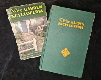 Das Wise Garden Enzyklopädie 1951 - von E.D.L. Seymour, BSA - Pflanzenbestimmung, Botanische Zeichnungen, Definitionen, Gartentipps, Fotos