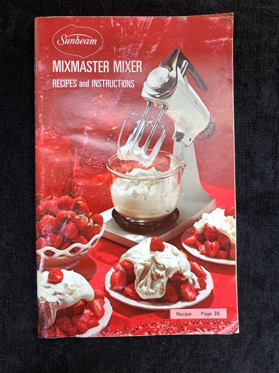 Sunbeam Mixmaster Mixer Recipes and Instructions Booklet Etsy