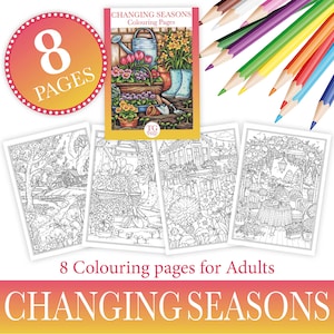 Op de afbeelding: Een 8-pagina's kleurboek voor volwassenen met illustraties van tuinen in verschillende seizoenen. De omslag toont een kleurrijke illustratie van een tuin met bloemen, een gieter en tuingereedschap. De titel van het boek is "Changing Seasons Coloring Pages".