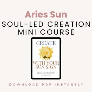 Aries Sun Create with Your Sun Sign – 5-Day Mini Course (Digital Download)