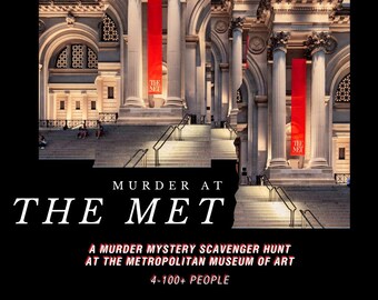 Murder Mystery at the Met: A Whodunnit Scavenger Hunt!