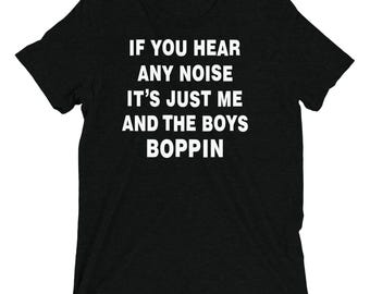 Just Me and the Boys Boppin Short sleeve T-shirt