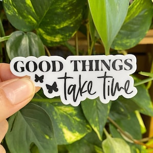 Good Things Take Time Sticker, IVF Sticker, Unfruchtbarkeit Sticker, Bild 1