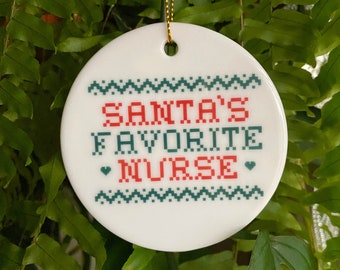 Nurse Ornament, NICU Nurse Ornament, IVF Nurse Gift, Santa's Favorite Nurse