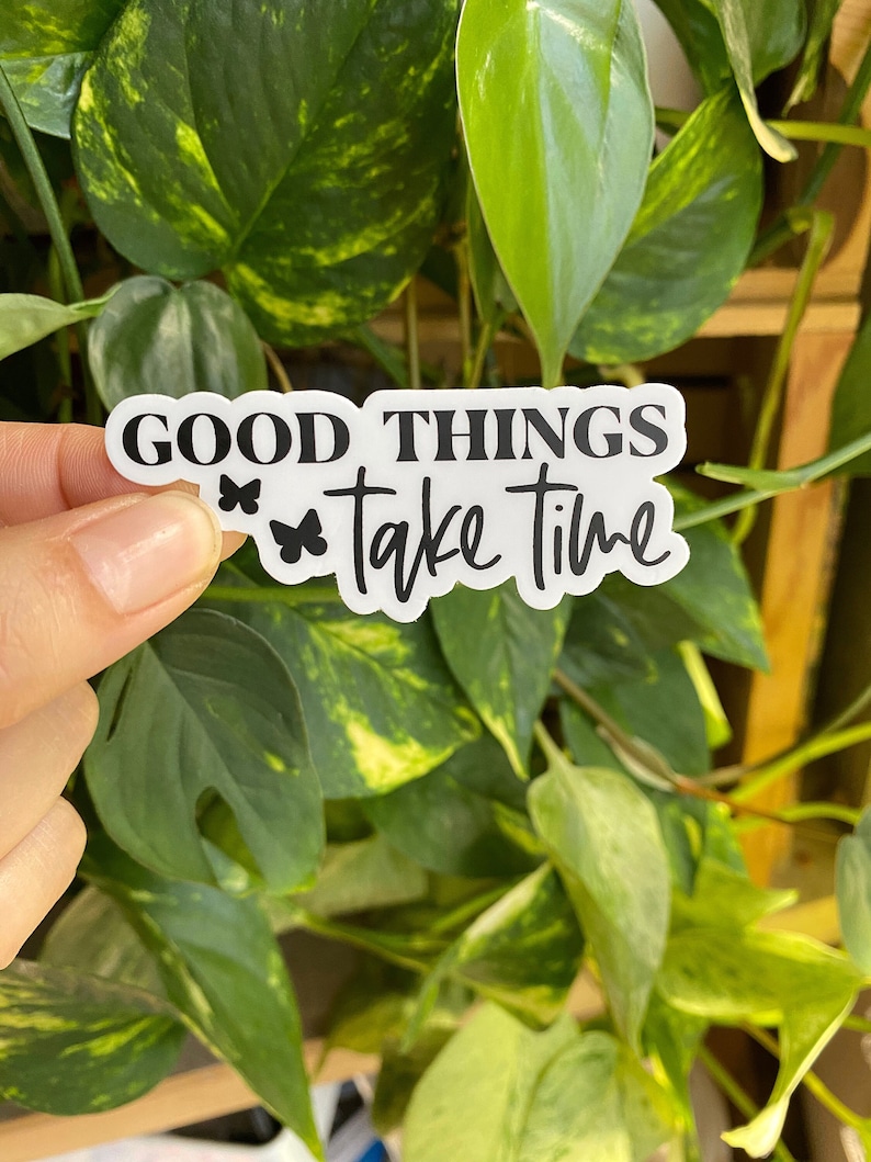 Good Things Take Time Sticker, IVF Sticker, Unfruchtbarkeit Sticker, Bild 1