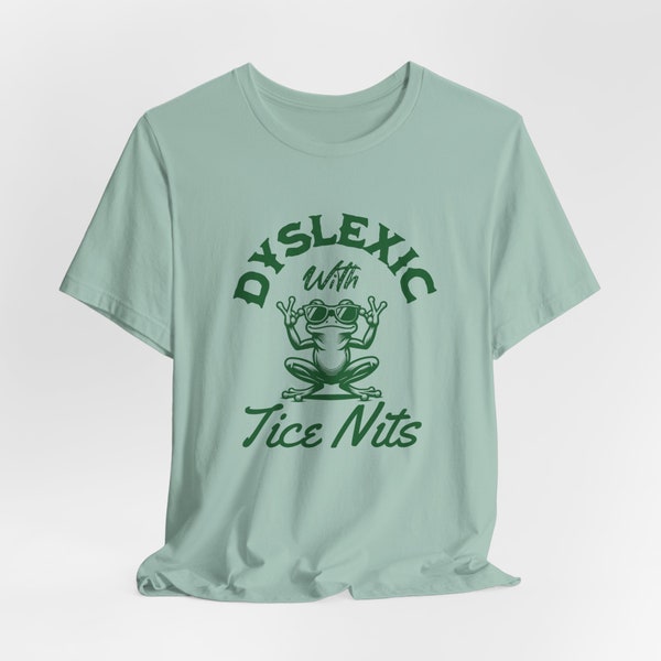 Dyslexique avec lenteurs, chemise drôle contre la dyslexie, t-shirt grenouille, t-shirt dessin animé sarcastique, t-shirt meme shirt unisexe