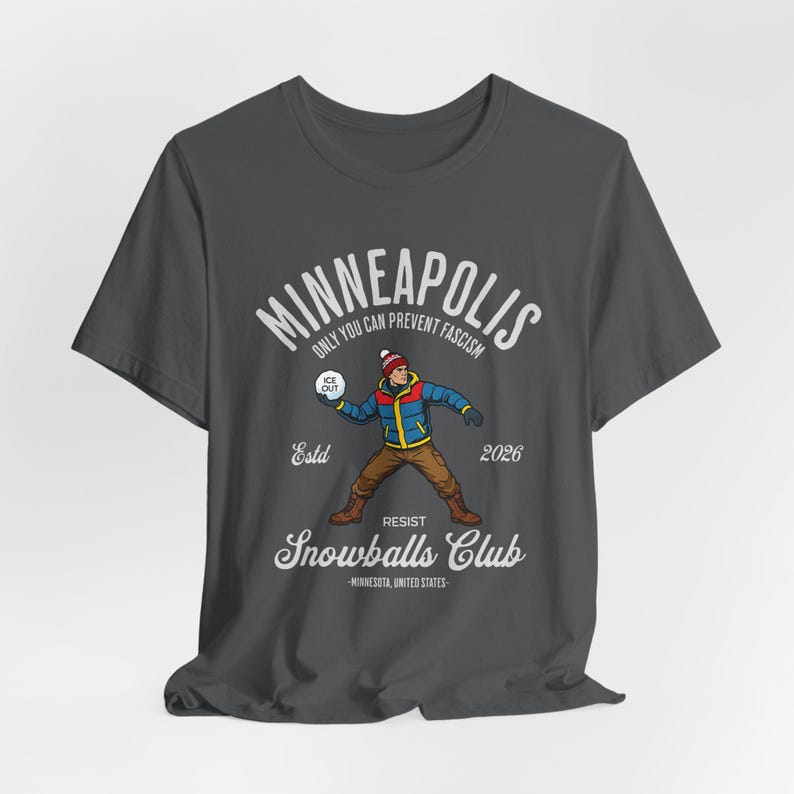 Minneapolis Resist Snowballs Club Shirt, Minneapolis Shirt, Resist Shirt, Snowballs Protest Unisex Tee Asphalt