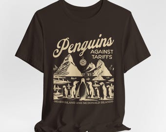 Penguins Against Tariffs Funny Trump Tariffs Shirt, Penguins Heard Island and McDonald Islands Resist,Anti Trump Anti Tariffs Unisex Tee