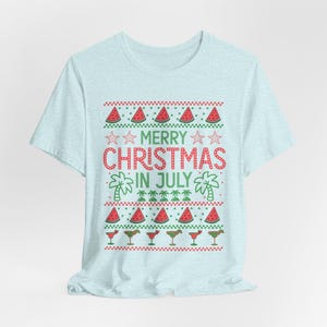 Christmas In July shirt, Summer Holiday shirt , Xmas In July Funny shirt, Funny Summer Unisex Tee, Christmas sweater, Christmas In July gift