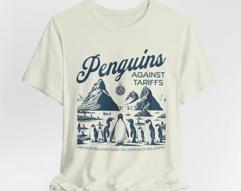Penguins Against Tariffs Funny Anti-Tariffs Shirt, Penguins Heard Island, Resist Penguins Shirt, Anti Tariffs Unisex Tee
