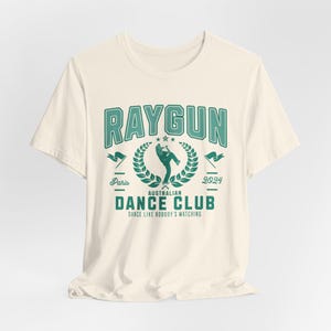 Raygun Breakdance Club shirt, Australian Breakdancer, Raygun Australian Dance Club, Raygun, Funny Breakdance Unisex Tee