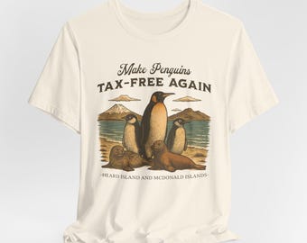 Make Penguins Tax-Free Again Funny Trump Tariffs Shirt, Penguins Heard Island and McDonald Islands Resist,Anti Trump Anti Tariffs Unisex Tee