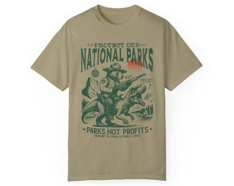 Protect Our National Parks Soft Comfort Colors Shirt, Support National Park, FDT Resist Bear, Resist Anti Trump, National Park Unisex Shirt