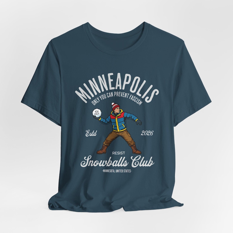 Minneapolis Resist Snowballs Club Shirt, Minneapolis Shirt, Resist Shirt, Snowballs Protest Unisex Tee Deep Teal