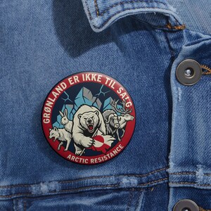 Grönland är inte till salu Pin, Grönland är inte till försäljning Pin Button, Political Protest Gift, Arctic Resistance Pin Buttons