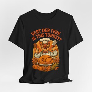 Camiseta divertida de Acción de Gracias con el chef sueco Vert Der Ferk, camiseta divertida para las fiestas, camiseta retro de los 70 con parodia de los Muppets, camiseta unisex de Acción de Gracias. imagen 3