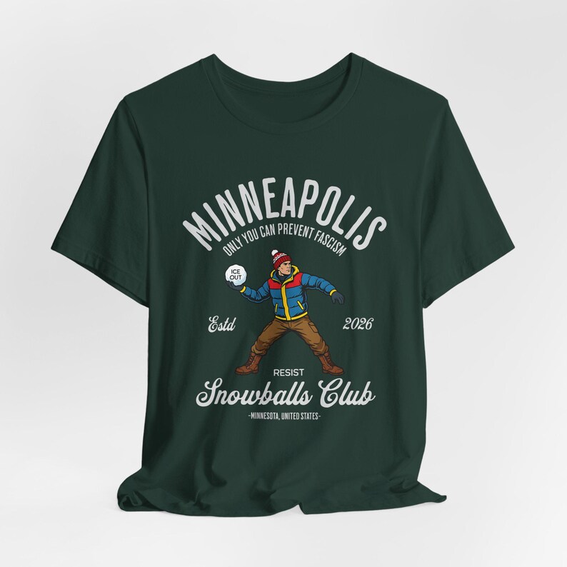 Minneapolis Resist Snowballs Club Shirt, Minneapolis Shirt, Resist Shirt, Snowballs Protest Unisex Tee Forest