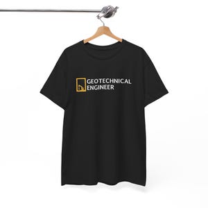 Geotechnical Engineer Shirt, Engineering Shirt, Gifts For Engineer, Engineering Profession, Shirt for Dad Unisex Heavy Cotton Tee