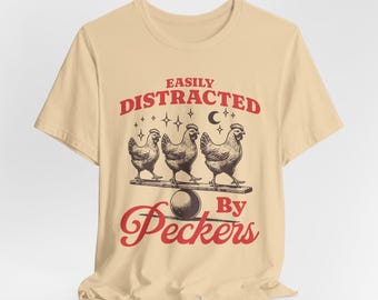 Gemakkelijk afgeleid door pikken shirt, shirt grappige kippen, shirt dierenliefhebber, shirt grappige boer, grappig Pasen-uniseks T-shirt