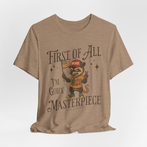 First of All I&#39;m God&#39;s Masterpiece Shirt, Sarcastic Possum Tee, Funny Opossum T-Shirt, Funny Animal Angry Possum Unisex Tee