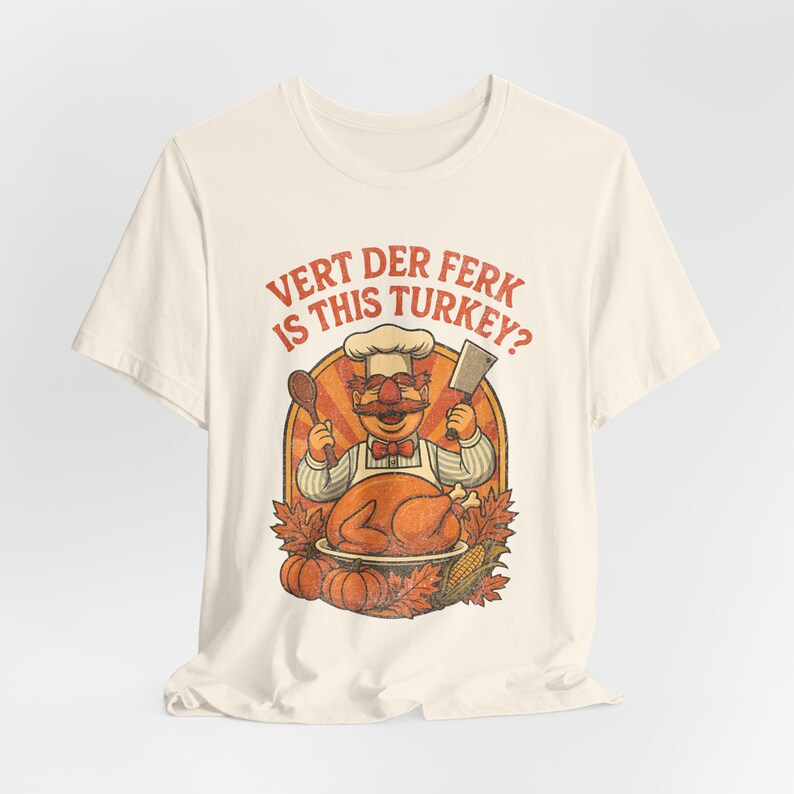 Camiseta divertida de Acción de Gracias con el chef sueco Vert Der Ferk, camiseta divertida para las fiestas, camiseta retro de los 70 con parodia de los Muppets, camiseta unisex de Acción de Gracias. imagen 4