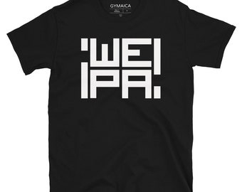 Signature ¡Wepa! T-shirt - Unisex Athletic Cut - White ink on your choice of t - Free Shipping