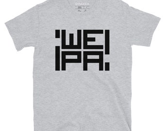 Signature ¡Wepa! T-shirt - Unisex Athletic Cut - Black ink on your choice of t - Free Shipping