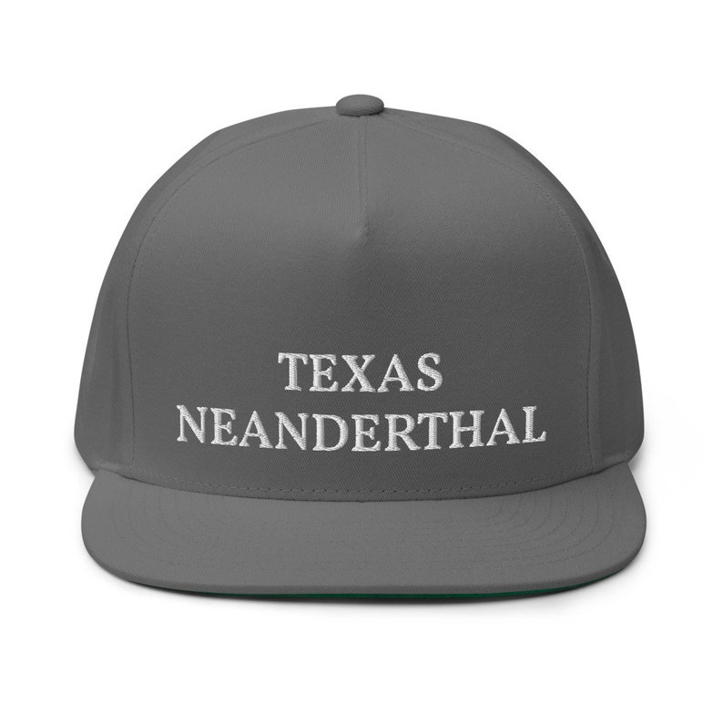 Proud Texan American Neanderthals Anti-Biden Republicans Embroidered Flat Bill Snapback Cap Texas Neanderthal Thinking