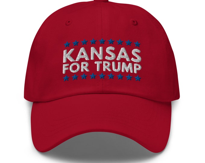 Kansas For Trump Dad Hat - Embroidered Baseball Cap - Republican Trump 2024 Gift