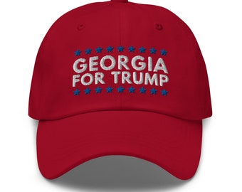 Georgia For Trump Dad Hat - Embroidered Baseball Cap - Republican Trump 2024 Gift