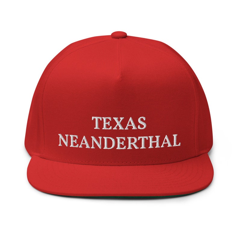 Proud Texan American Neanderthals Anti-Biden Republicans Embroidered Flat Bill Snapback Cap Texas Neanderthal Thinking