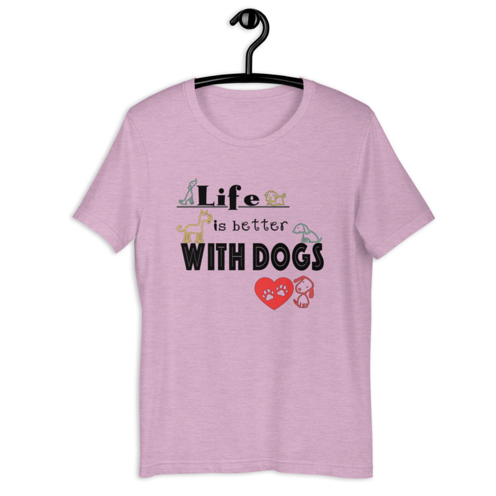 Life is better with dogs shirt Etsy