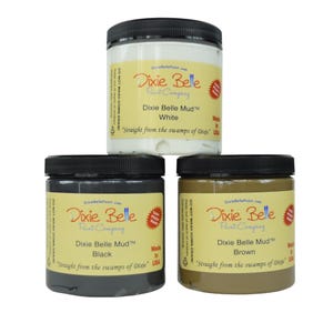 Dixie Mud | Dixie Belle Paint Company | 8oz | 3 Colors