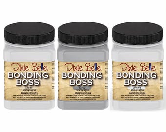 Bonding BOSS 3 Colors Available | 32oz | Dixie Belle Paint Company
