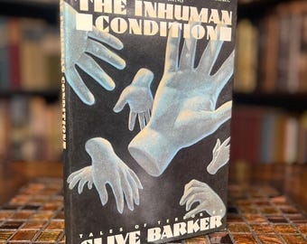The Inhuman Condition - Clive Barker - 1986 Poseidon Press - 1st Edition BCE Hardcover