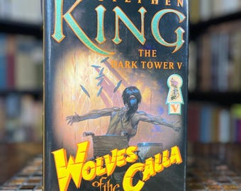 Wolves of the Calla (Dark Tower) - Stephen King - Illustrated - Hardcover