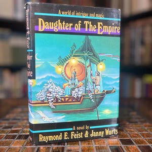 Daughter of the Empire - Raymond Feist & Janny Wurts - 1987 Doubleday - Hardcover