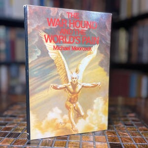 The War Hound and the World&#39;s Pain - Michael Moorcock - 1981 - First Edition BCE Hardcover
