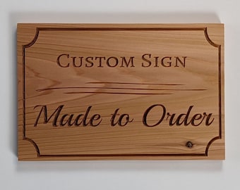 Custom Engraved Wood Sign, Cedar