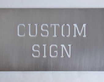 Custom Metal Sign, Aluminum 12" x 6"