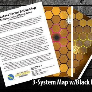 May include: A 3-system battle map with a black hole in the center. The map is made up of hexagonal grids with a yellow and brown color scheme. The map is labeled "Darksteel Sector Battle Map" and "Coalition-Claimed Mining Sector".