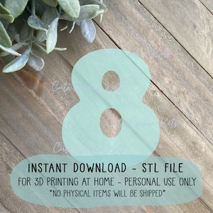 Puede incluir: Un modelo imprimible en 3D de color azul claro del número ocho. La imagen incluye el texto "INSTANT DOWNLOAD - STL FILE FOR 3D PRINTING AT HOME - PERSONAL USE ONLY *NO PHYSICAL ITEMS WILL BE SHIPPED*"