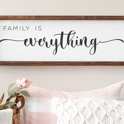 Family is Everything Sign Family Wall Art Home Decor Family - Etsy