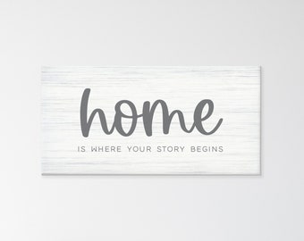 Home is where your story begins sign, home sign, home decor sign, realtor closing gift, canvas wall art, large wall decor for living room