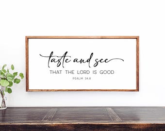 Psalm 34:8 Wood Sign - Taste and See - Christian Wall Art