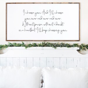 Bedroom Wall Decor Over The Bed, I Choose You Sign, Master Bedroom Signs, Wood Signs For Bedroom, I&#39;ll Keep Choosing You Sign