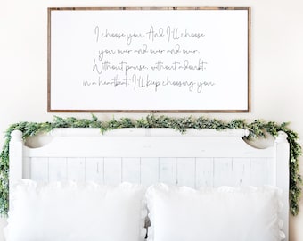 Bedroom Wall Decor Over The Bed, I Choose You Sign, Master Bedroom Signs, Wood Signs For Bedroom, I'll Keep Choosing You Sign