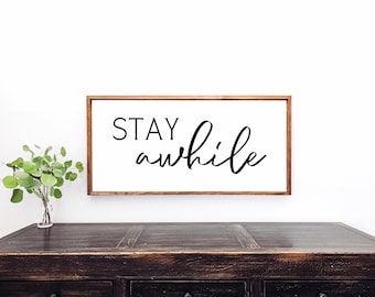 Stay Awhile Wood Framed Sign: Entryway Wall Decor